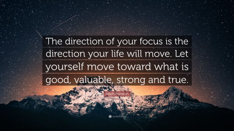 Is Your Life Focused in the Right Direction?