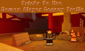 Tricks To Use Demon Slayer Legacy Trello Shortcut Cheat Codes